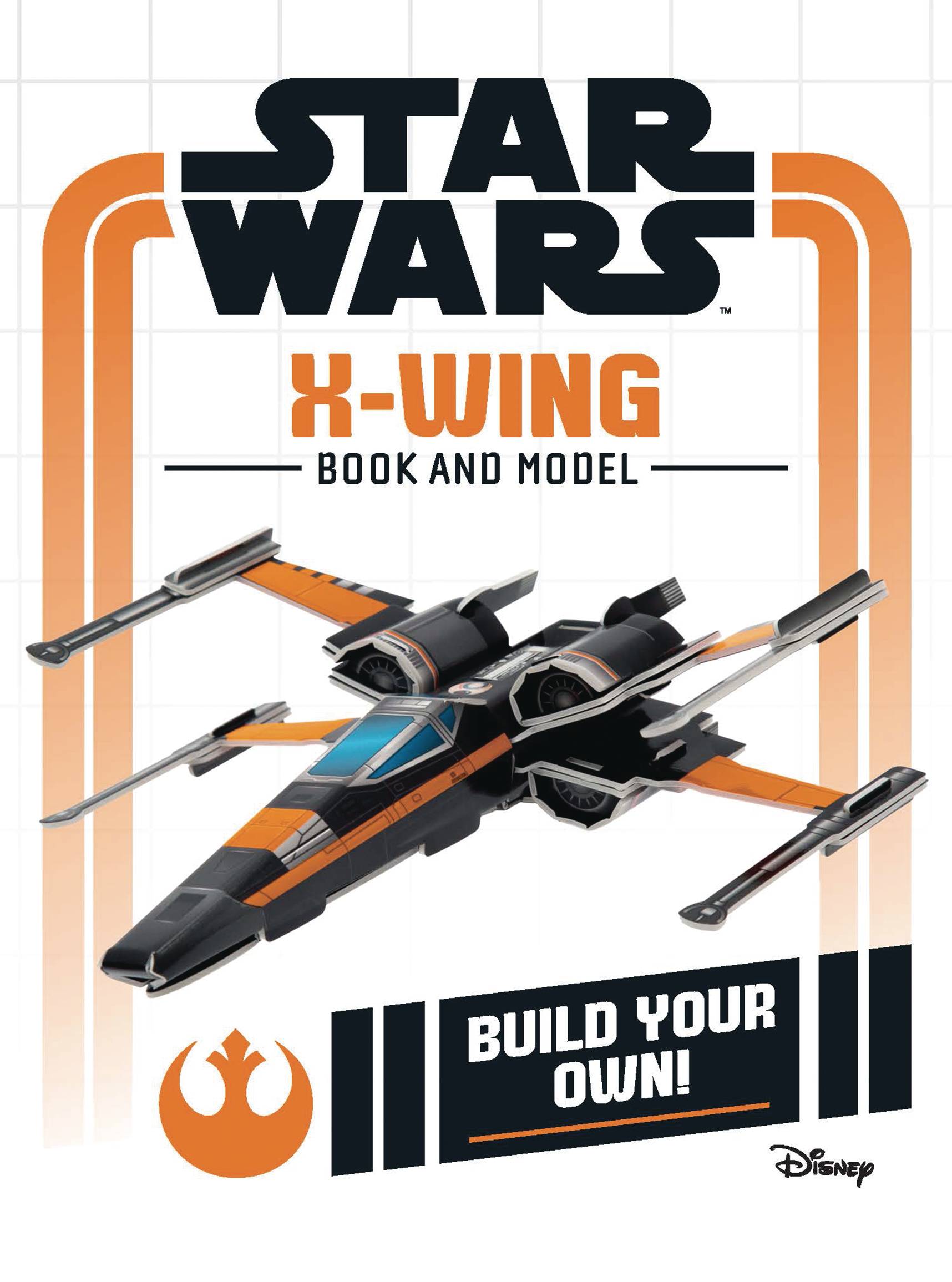 STAR WARS BUILD YOUR OWN X-WING HC STAR WARS BUILD YOUR OWN X-WING HC