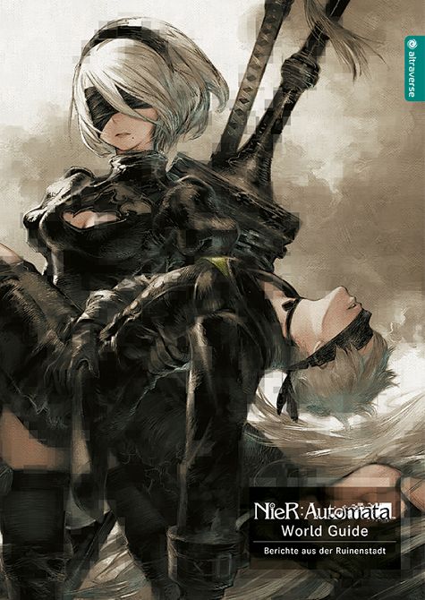 NieR: AUTOMATA WORLD GUIDE - Berichte aus der Ruinenstadt NieR: AUTOMATA WORLD GUIDE - Berichte aus der Ruinenstadt