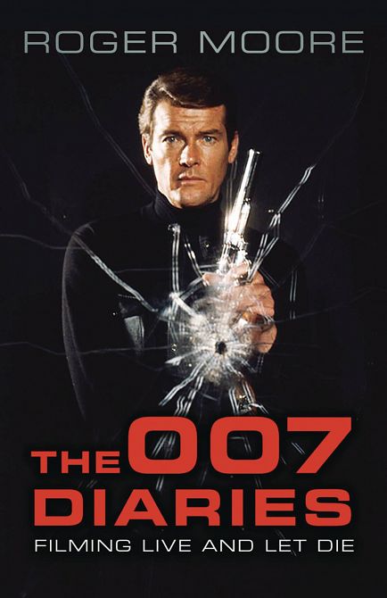 007 DIARIES FILMING LIVE & LET DIE HC