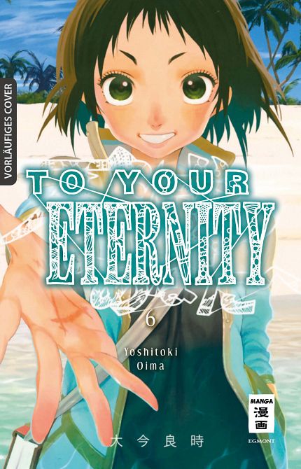 TO YOUR ETERNITY #06 TO YOUR ETERNITY #06