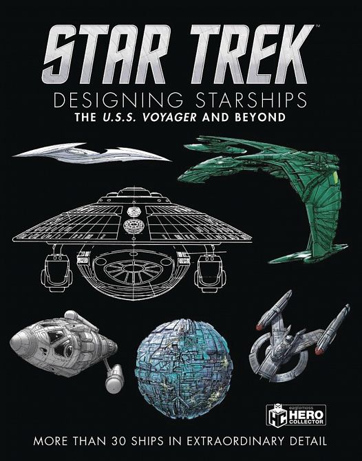 STAR TREK DESIGNING STARSHIPS HC VOL 02 VOYAGER AND BEYOND STAR TREK DESIGNING STARSHIPS HC VOL 02 VOYAGER AND BEYOND