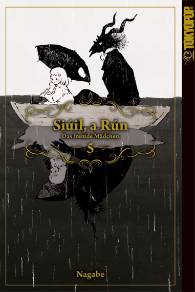 SIÚIL, A RÚN – DAS FREMDE MÄDCHEN #05 SIÚIL, A RÚN – DAS FREMDE MÄDCHEN #05