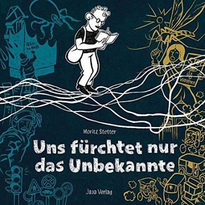UNS FÜRCHTET NUR DAS UNBEKANNTE UNS FÜRCHTET NUR DAS UNBEKANNTE