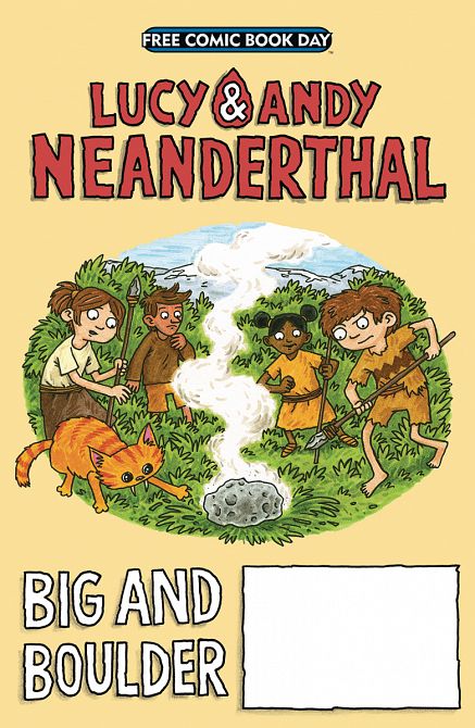 FCBD 2019 LUCY & ANDY NEANDERTHAL BIG & BOLDER FCBD 2019 LUCY & ANDY NEANDERTHAL BIG & BOLDER