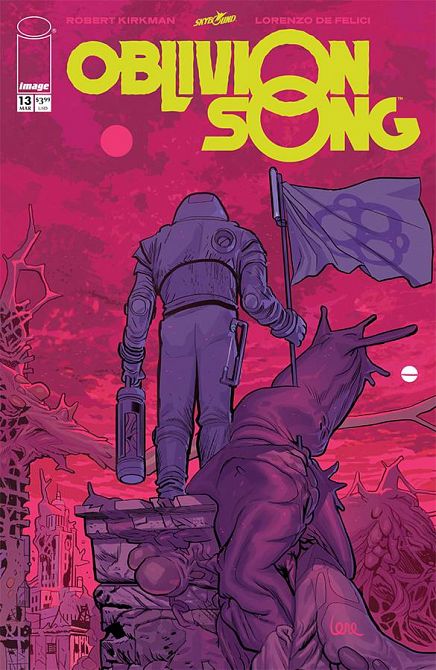 OBLIVION SONG BY KIRKMAN & DE FELICI #13 OBLIVION SONG BY KIRKMAN & DE FELICI #13
