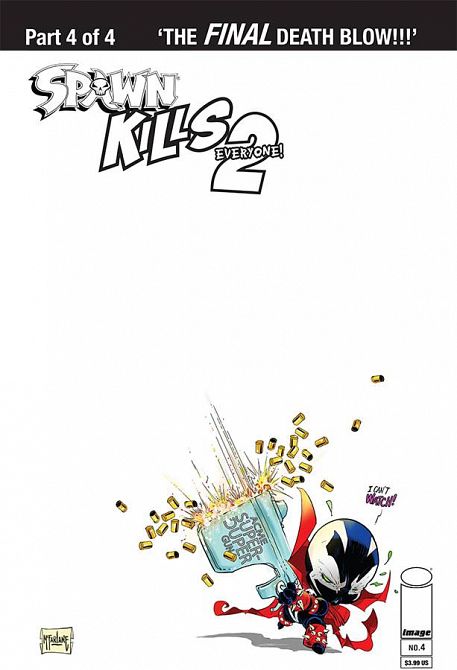 SPAWN KILLS EVERYONE TOO #4 SPAWN KILLS EVERYONE TOO #4