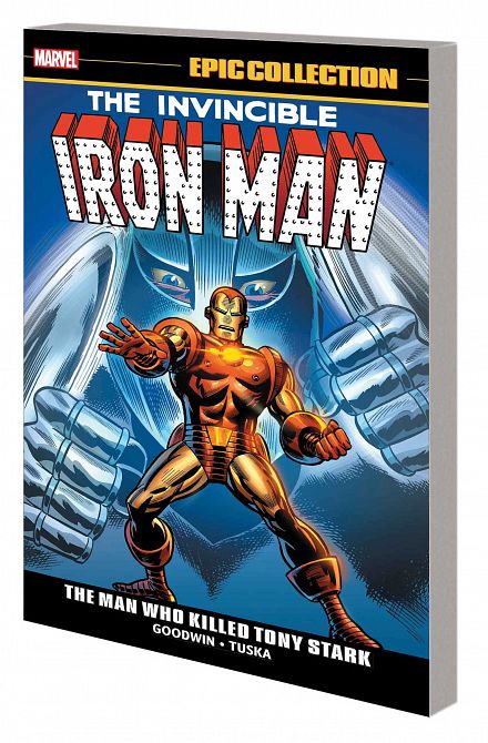 IRON MAN EPIC COLLECTION TP MAN WHO KILLED TONY STARK IRON MAN EPIC COLLECTION TP MAN WHO KILLED TONY STARK