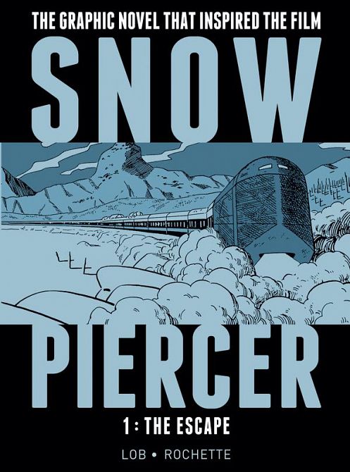 SNOWPIERCER HC VOL 01 THE ESCAPE SNOWPIERCER HC VOL 01 THE ESCAPE