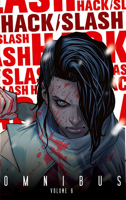 HACK SLASH OMNIBUS TP VOL 06 HACK SLASH OMNIBUS TP VOL 06