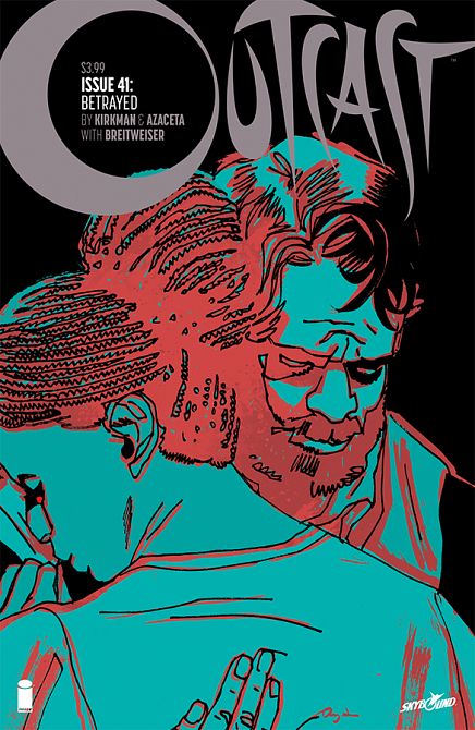OUTCAST BY KIRKMAN & AZACETA #41 OUTCAST BY KIRKMAN & AZACETA #41
