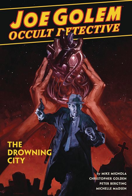 JOE GOLEM OCCULT DETECTIVE HC VOL 03 DROWNING CITY JOE GOLEM OCCULT DETECTIVE HC VOL 03 DROWNING CITY