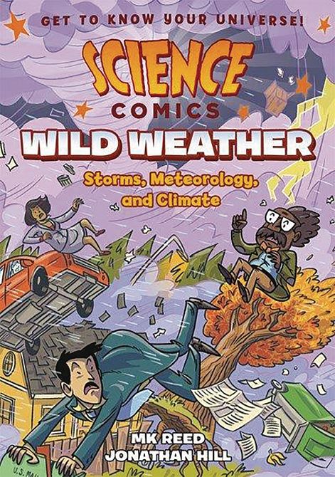 SCIENCE COMICS WILD WEATHER HC GN SCIENCE COMICS WILD WEATHER HC GN