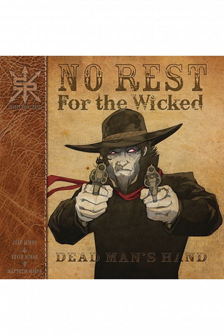 NO REST OF THE WICKED DEAD TP DEAD MANS HAND