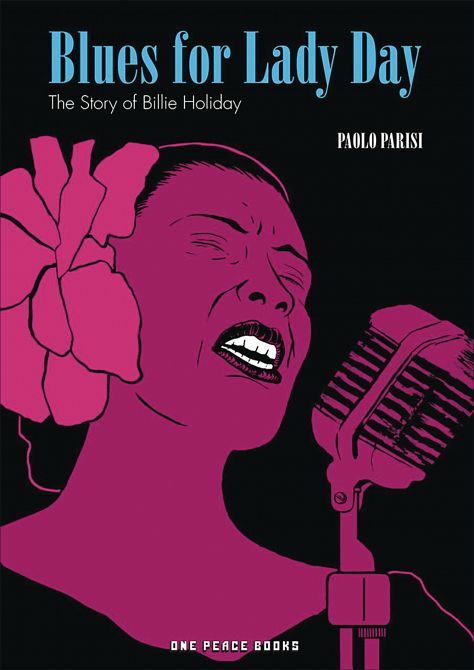 BLUES FOR LADY DAY GN STORY OF BILLIE HOLIDAY BLUES FOR LADY DAY GN STORY OF BILLIE HOLIDAY