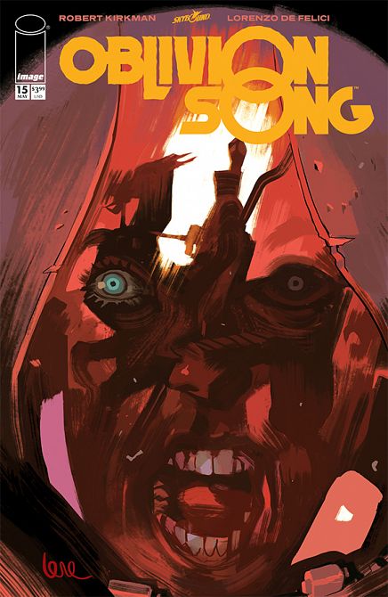 OBLIVION SONG BY KIRKMAN & DE FELICI #15 OBLIVION SONG BY KIRKMAN & DE FELICI #15