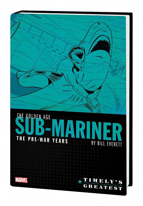 TIMELYS GREATEST GOLDEN AGE SUB-MARINER BY EVERETT HC