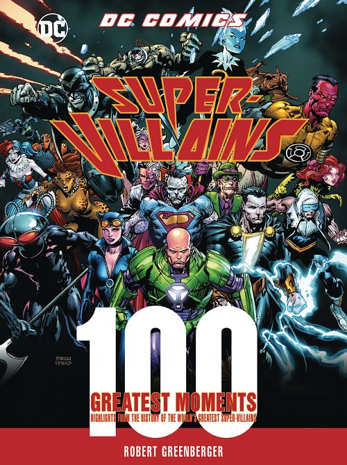 DC COMICS SUPER VILLAINS 100 GREATEST MOMENTS HC DC COMICS SUPER VILLAINS 100 GREATEST MOMENTS HC