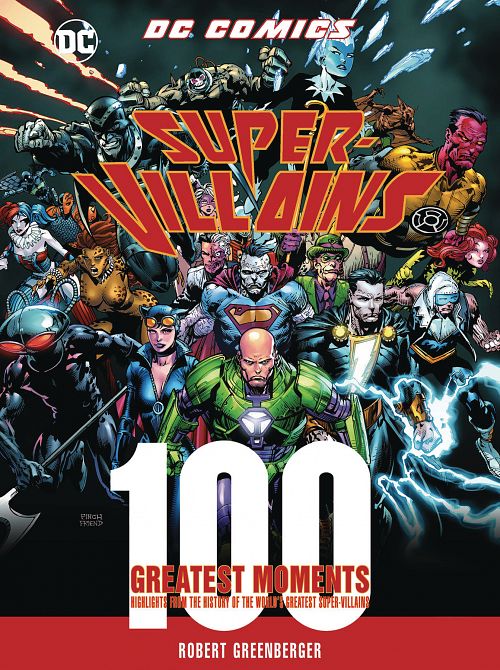 DC COMICS SUPER VILLAINS 100 GREATEST MOMENTS HC