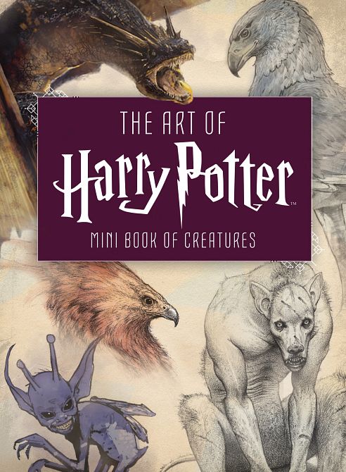 ART OF HARRY POTTER MINI BOOK OF CREATURES HC ART OF HARRY POTTER MINI BOOK OF CREATURES HC
