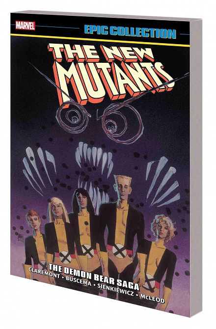 NEW MUTANTS EPIC COLLECTION TP DEMON BEAR SAGA NEW MUTANTS EPIC COLLECTION TP DEMON BEAR SAGA