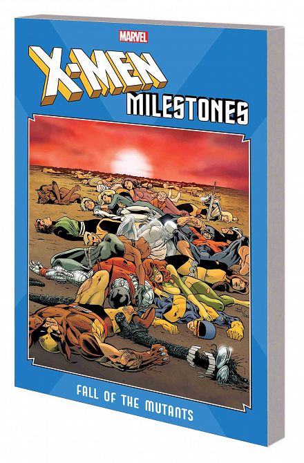 X-MEN MILESTONES TP FALL OF MUTANTS X-MEN MILESTONES TP FALL OF MUTANTS