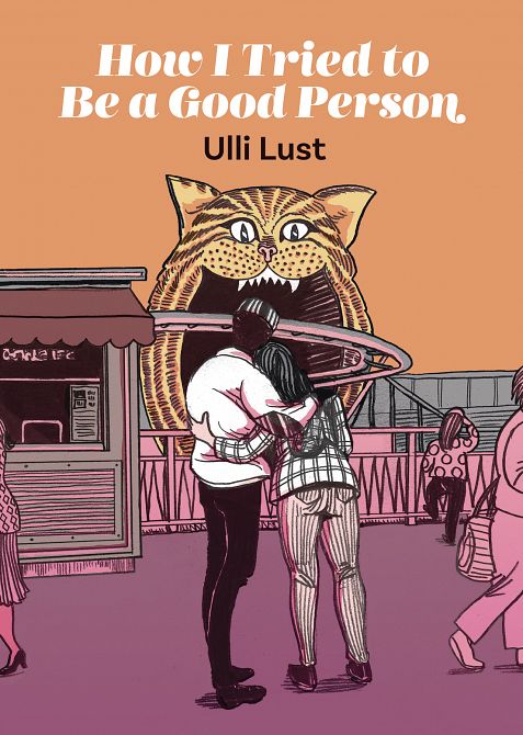 HOW I TRIED TO BE A GOOD PERSON HC ULLI LUST