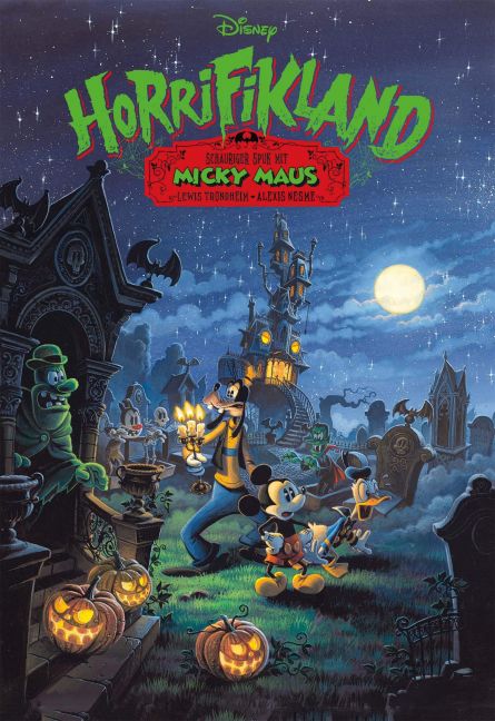 DISNEY HOMMAGE: Horrifikland - Schauriger Spuk mit Micky Maus DISNEY HOMMAGE: Horrifikland - Schauriger Spuk mit Micky Maus