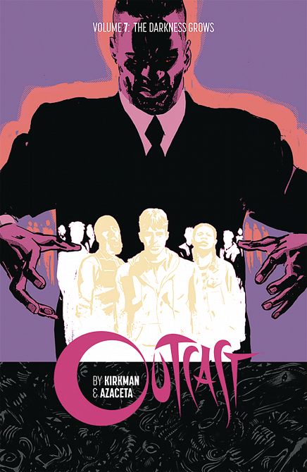 OUTCAST BY KIRKMAN & AZACETA TP VOL 07 OUTCAST BY KIRKMAN & AZACETA TP VOL 07