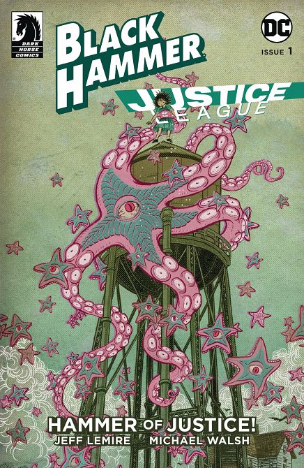 BLACK HAMMER JUSTICE LEAGUE #1 BLACK HAMMER JUSTICE LEAGUE #1