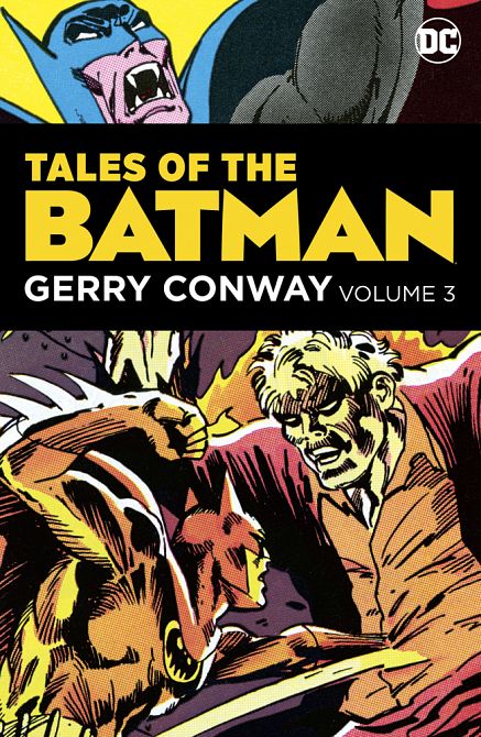 TALES OF THE BATMAN GERRY CONWAY HC VOL 03 TALES OF THE BATMAN GERRY CONWAY HC VOL 03