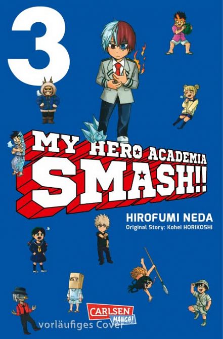 MY HERO ACADEMIA SMASH #03 MY HERO ACADEMIA SMASH #03