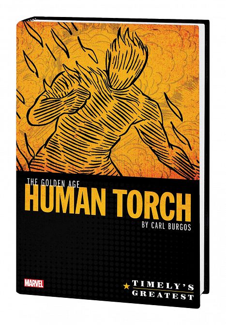 TIMELYS GREATEST HUMAN TORCH BY BURGOS OMNIBUS HC