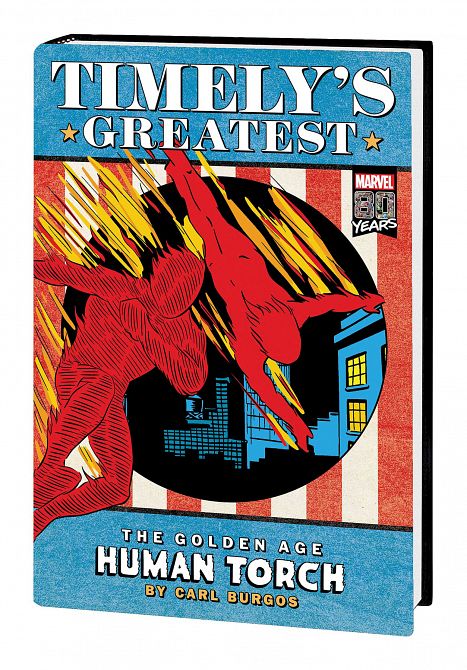TIMELYS GREATEST HUMAN TORCH BY BURGOS OMNIBUS HC DM VAR TIMELYS GREATEST HUMAN TORCH BY BURGOS OMNIBUS HC DM VAR
