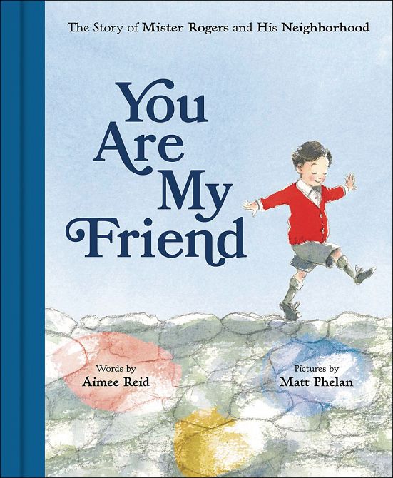 YOU ARE MY FRIEND STORY MR ROGERS & NEIGHBORHOOD PICTUREBOOK YOU ARE MY FRIEND STORY MR ROGERS & NEIGHBORHOOD PICTUREBOOK