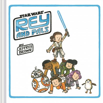 STAR WARS REY AND PALS HC