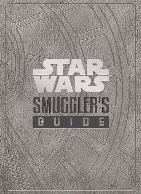 STAR WARS: DAS BUCH DER SCHMUGGLER STAR WARS: DAS BUCH DER SCHMUGGLER