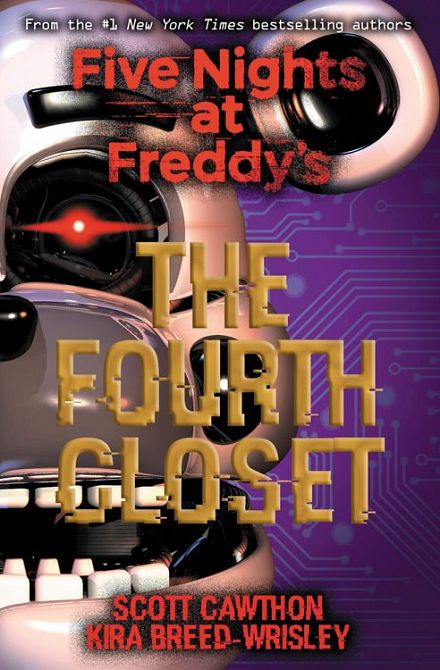 FIVE NIGHTS AT FREDDY’S: The fourth Closet  (ROMAN)