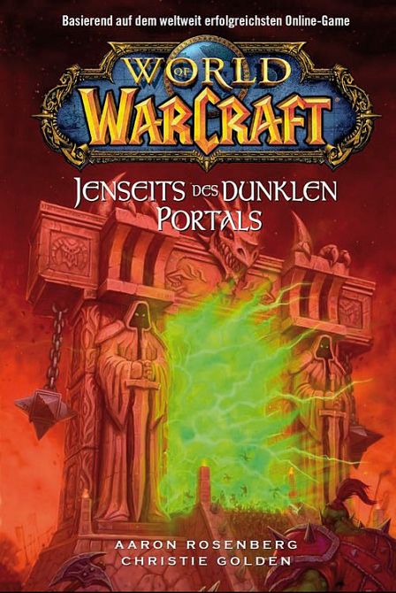 WORLD OF WARCRAFT: JENSEITS DES DUNKLEN PORTALS (ROMAN) WORLD OF WARCRAFT: JENSEITS DES DUNKLEN PORTALS (ROMAN)