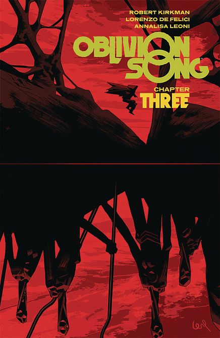 OBLIVION SONG BY KIRKMAN & DE FELICI TP VOL 03 OBLIVION SONG BY KIRKMAN & DE FELICI TP VOL 03