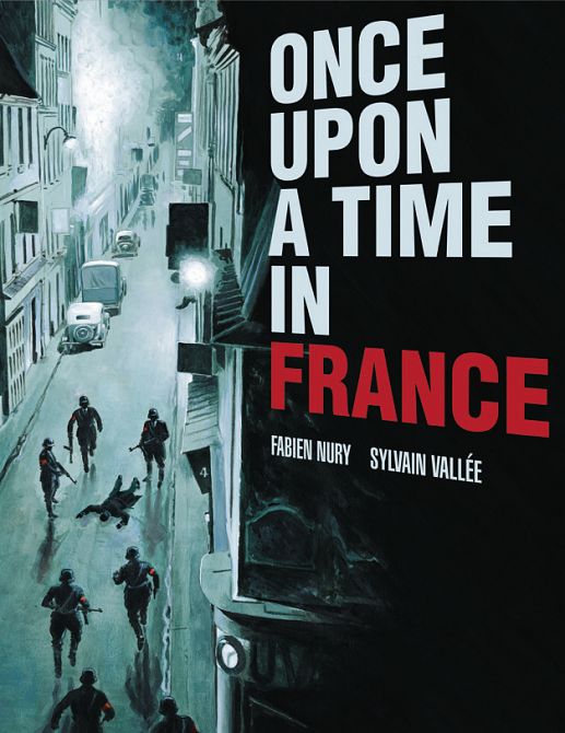 ONCE UPON A TIME IN FRANCE OMNIBUS GN ONCE UPON A TIME IN FRANCE OMNIBUS GN