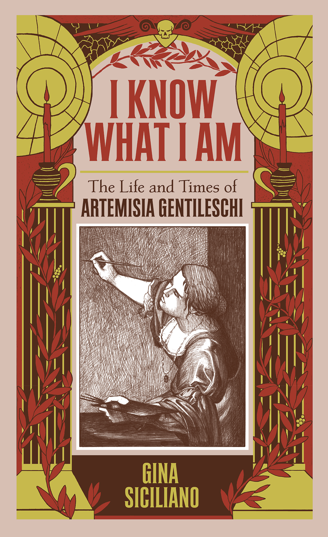 I KNOW WHAT I AM HC TRUE STORY ARTEMISIA GENTILESCHI I KNOW WHAT I AM HC TRUE STORY ARTEMISIA GENTILESCHI