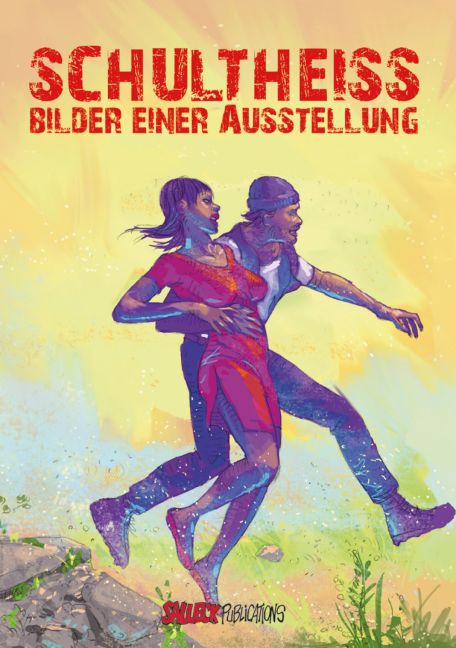SCHULTHEISS - BILDER EINER AUSSTELLUNG SCHULTHEISS - BILDER EINER AUSSTELLUNG