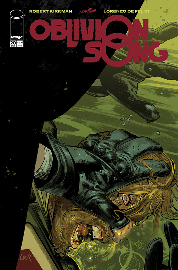 OBLIVION SONG BY KIRKMAN & DE FELICI #20 OBLIVION SONG BY KIRKMAN & DE FELICI #20