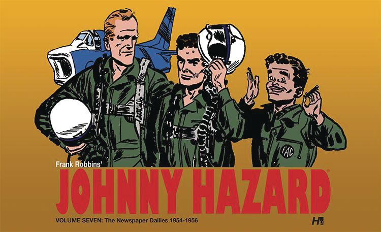 JOHNNY HAZARD DAILIES HC VOL 07 1954-1956 JOHNNY HAZARD DAILIES HC VOL 07 1954-1956