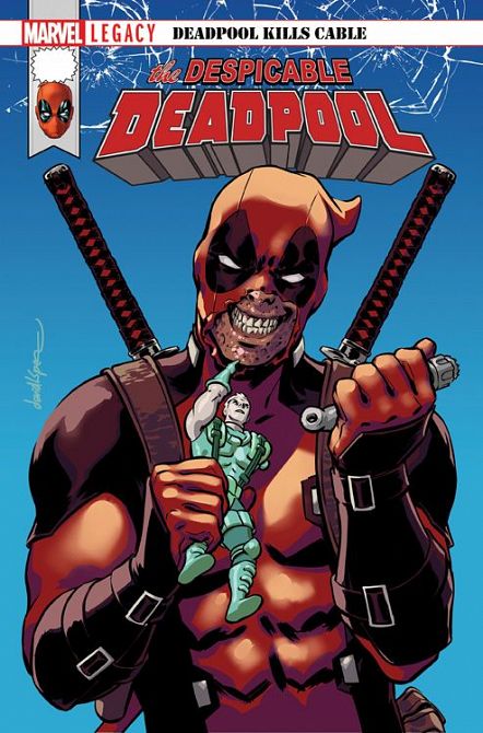 DEADPOOL LEGACY 01: DEADPOOL KILLT CABLE (HC) #01 DEADPOOL LEGACY 01: DEADPOOL KILLT CABLE (HC) #01