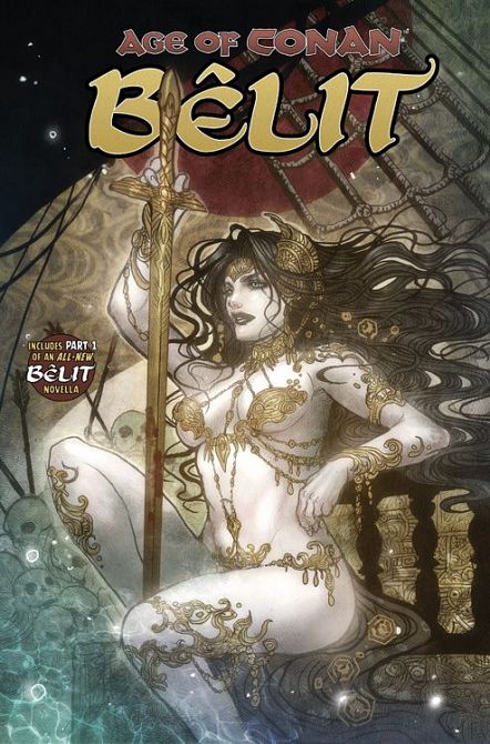 AGE OF CONAN: 01 BÊLIT #01 AGE OF CONAN: 01 BÊLIT #01