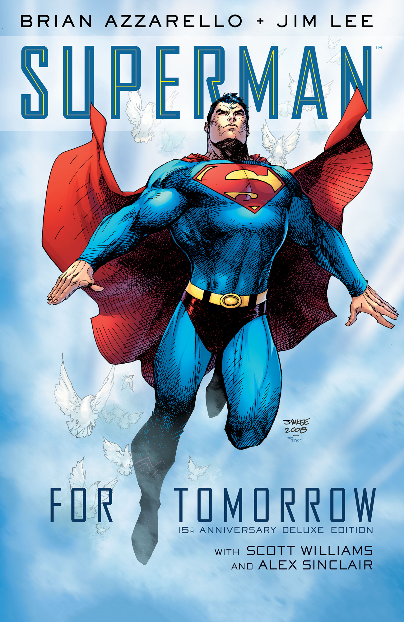 SUPERMAN FOR TOMORROW 15TH ANNIV DLX ED HC SUPERMAN FOR TOMORROW 15TH ANNIV DLX ED HC