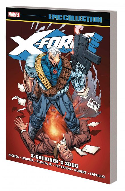 X-FORCE EPIC COLLECTION TP X-CUTIONERS SONG X-FORCE EPIC COLLECTION TP X-CUTIONERS SONG