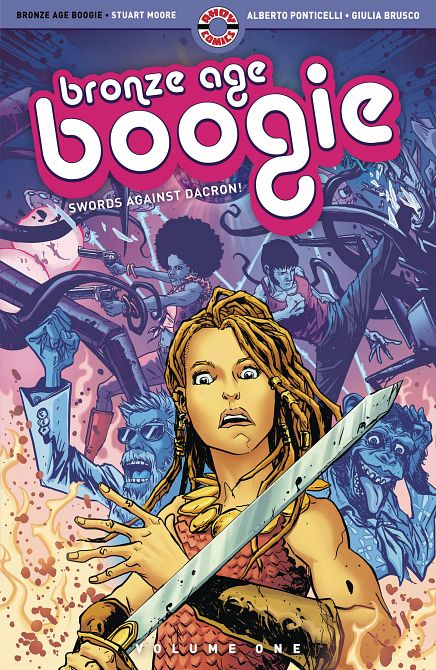 BRONZE AGE BOOGIE TP VOL 01 SWORDS AGAINST DACRON BRONZE AGE BOOGIE TP VOL 01 SWORDS AGAINST DACRON