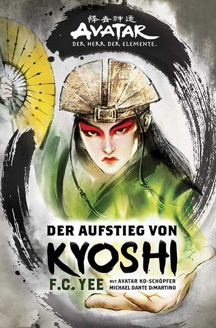 AVATAR - DER HERR DER ELEMENTE: DER AUFSTIEG VON KYOSHI (ROMAN) AVATAR - DER HERR DER ELEMENTE: DER AUFSTIEG VON KYOSHI (ROMAN)